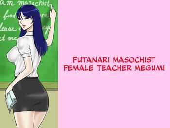 futanari mazo onna kyoushi megumi futanari masochist female teacher megumi cover